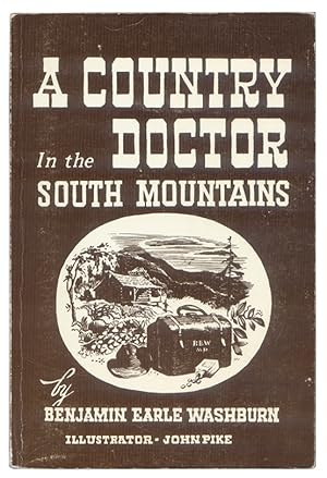 A Country Doctor in the South Mountains.