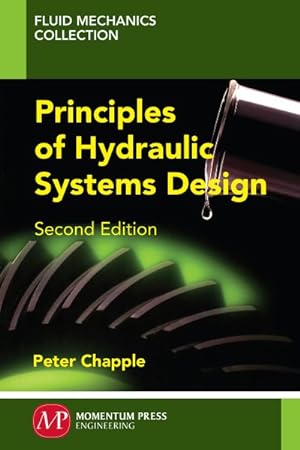 Bild des Verkufers fr Principles of Hydraulic Systems Design zum Verkauf von GreatBookPricesUK