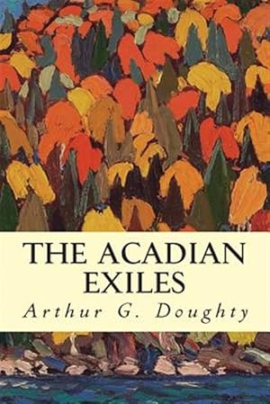 Seller image for Acadian Exiles for sale by GreatBookPricesUK