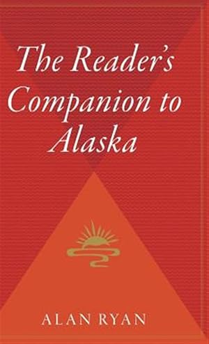 Seller image for Reader's Companion to Alaska for sale by GreatBookPricesUK