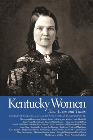 Imagen del vendedor de Kentucky Women : Their Lives and Times a la venta por GreatBookPricesUK