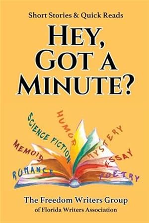 Immagine del venditore per Hey, Got a Minute? : Short Stories & Quick Reads venduto da GreatBookPricesUK