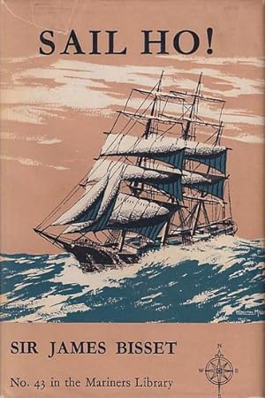Seller image for SAIL HO! MY EARLY YEARS AT SEA for sale by Jean-Louis Boglio Maritime Books
