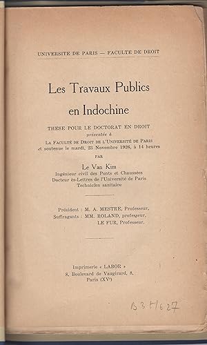 Image du vendeur pour Universit de Paris. Facult de droit. Les Travaux publics en Indochine. Thse pour le doctorat en droit . par L-Van-Kim, . mis en vente par PRISCA