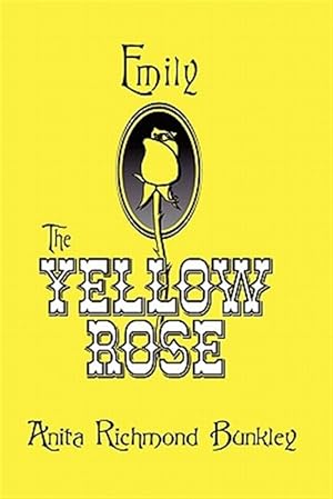 Seller image for Emily, the Yellow Rose for sale by GreatBookPricesUK