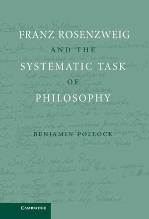 Bild des Verkufers fr Franz Rosenzweig and the Systematic Task of Philosophy zum Verkauf von GreatBookPricesUK