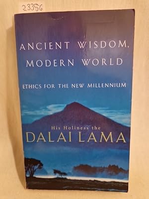 Imagen del vendedor de Ancient Wisdom, Modern World: Ethics for the new Millennium. a la venta por Versandantiquariat Waffel-Schrder