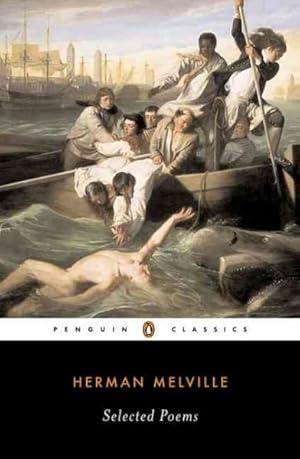 Image du vendeur pour Selected Poems : Melville, Herman mis en vente par GreatBookPricesUK