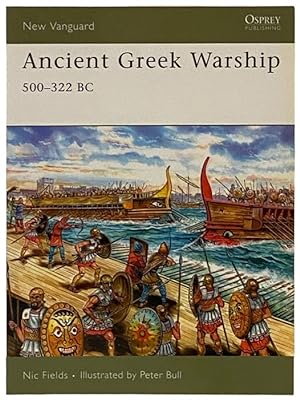 Imagen del vendedor de Ancient Greek Warship: 500-332 BC (New Vanguard, No. 132) a la venta por Yesterday's Muse, ABAA, ILAB, IOBA