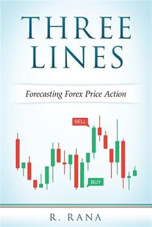 Bild des Verkufers fr Three Lines Forecasting Forex Price Action zum Verkauf von GreatBookPricesUK