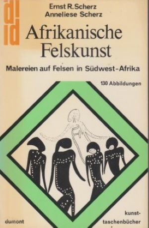 Image du vendeur pour Afrikanische Felskunst. Malereien auf Felsen in Sdwest- Afrika. mis en vente par Gabis Bcherlager