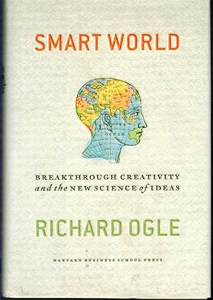 Image du vendeur pour SMART WORLD Breakthrough Creativity and the New Science of Ideas mis en vente par The Avocado Pit