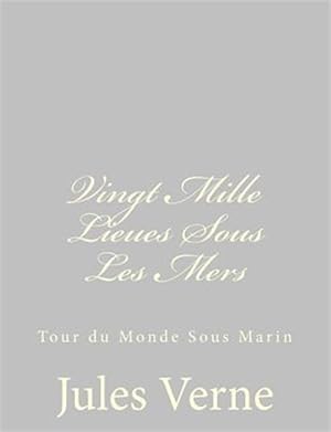 Image du vendeur pour Vingt Mille Lieues Sous Les Mers : Tour Du Monde Sous Marin -Language: french mis en vente par GreatBookPricesUK