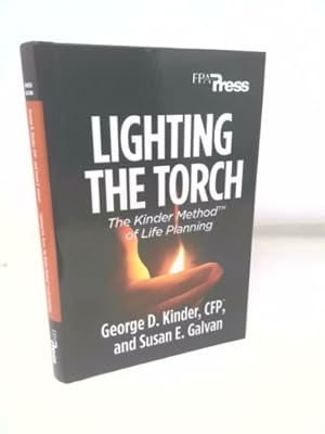 Bild des Verkufers fr Lighting the Torch: The Kinder Method of Life Planning zum Verkauf von ThriftBooksVintage