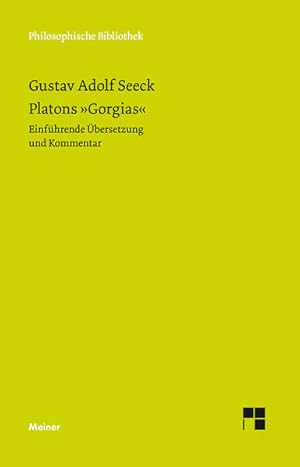 Seller image for Platons Gorgias: Einfhrende bersetzung und Kommentar (Philosophische Bibliothek) for sale by Express-Buchversand