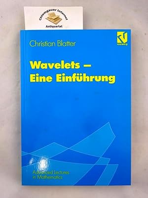 Bild des Verkufers fr Wavelets : eine Einfhrung. Advanced lectures in mathematics zum Verkauf von Chiemgauer Internet Antiquariat GbR