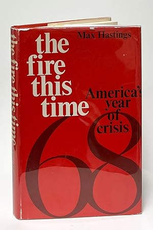 The Fire This Time; America's Year of Crisis
