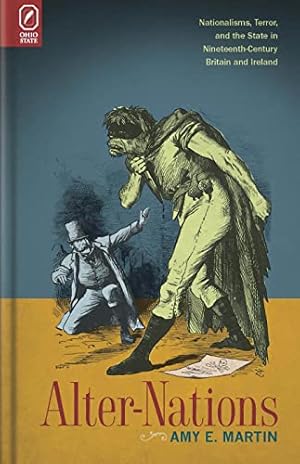 Bild des Verkufers fr Alter-Nations: Nationalisms, Terror, and the State in Nineteenth-Century Britain and Ireland zum Verkauf von WeBuyBooks