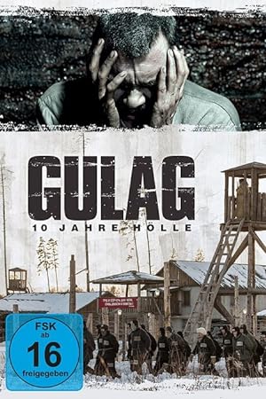 Gulag - 10 Jahre Hoelle