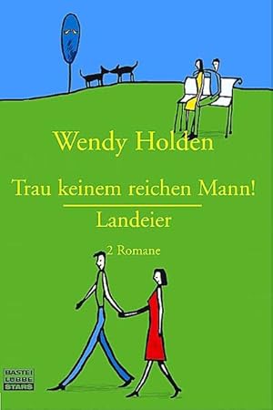 Seller image for Trau keinem reichen Mann! /Landeier: 2 Romane for sale by Versandantiquariat Felix Mcke