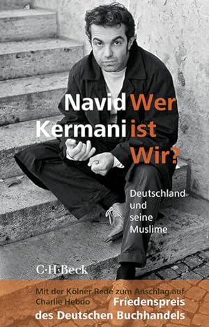 Bild des Verkäufers für Wer ist Wir?: Deutschland und seine Muslime (Beck Paperback) zum Verkauf von Versandantiquariat Felix Mücke