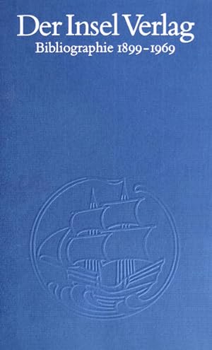 Bild des Verkufers fr Der Insel-Verlag: Eine Bibliographie 1899?1969 zum Verkauf von Versandantiquariat Felix Mcke