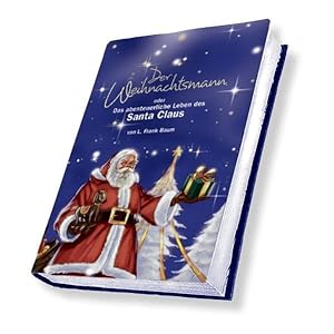 Bild des Verkufers fr Der Weihnachtsmann oder Das abenteuerliche Leben des Santa Claus zum Verkauf von Versandantiquariat Felix Mcke