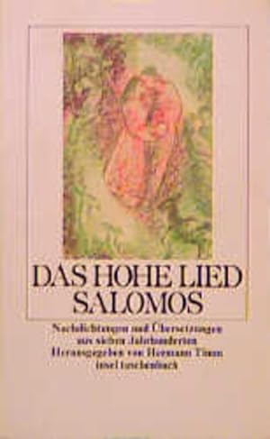 Seller image for Das Hohe Lied Salomos. Nachdichtungen und bersetzungen aus sieben Jahrhunderten for sale by Versandantiquariat Felix Mcke