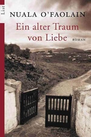 Imagen del vendedor de Ein alter Traum von Liebe: Roman a la venta por Versandantiquariat Felix Mcke