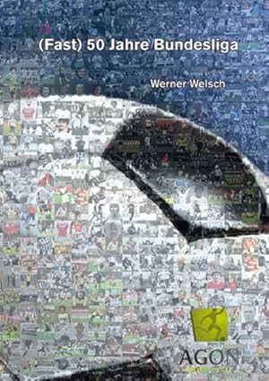 Seller image for 50 Jahre Bundesliga ? Der etwas andere Rckblick for sale by Versandantiquariat Felix Mcke