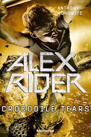 Bild des Verkufers fr Alex Rider, Band 8: Crocodile Tears (Geheimagenten-Bestseller aus England ab 12 Jahre) (Alex Rider, 8) zum Verkauf von Versandantiquariat Felix Mcke