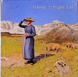 Bild des Verkäufers für Giovanni Segantini zum Verkauf von Versandantiquariat Felix Mücke