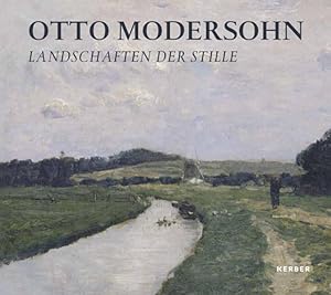 Seller image for Otto Modersohn: Landschaften der Stille for sale by Versandantiquariat Felix Mcke