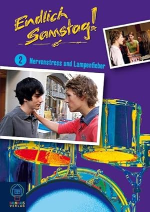 Seller image for Endlich Samstag! - Band 2: Nervenstress und Lampenfieber for sale by Versandantiquariat Felix Mcke
