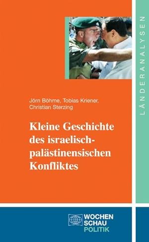 Imagen del vendedor de Kleine Geschichte des israelisch-palstinensischen Konflikts ((ALT) Lnderanalysen) a la venta por Versandantiquariat Felix Mcke