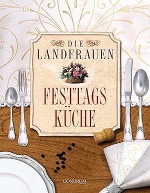 Bild des Verkufers fr Die Landfrauen-Festtagskche zum Verkauf von Versandantiquariat Felix Mcke