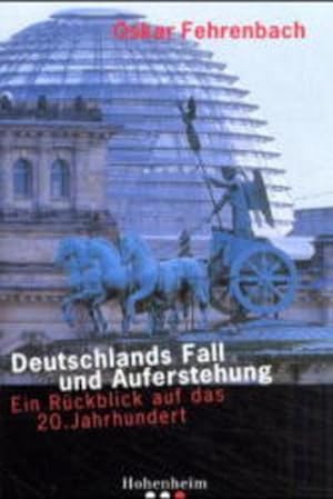 Bild des Verkufers fr Fehrenbach: Deuschlands Fall und . zum Verkauf von Versandantiquariat Felix Mcke