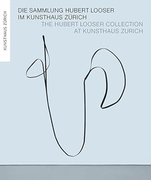 Seller image for Die Sammlung Hubert Looser im Kunsthaus Zrich for sale by Versandantiquariat Felix Mcke
