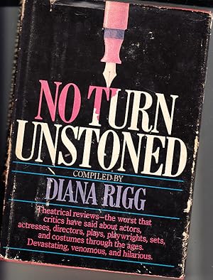 Seller image for No Turn Unstoned: The Worst Ever Theatrical Reviews for sale by Bob Vinnicombe