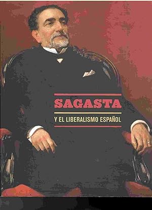 Imagen del vendedor de Sagasta y el Liberalismo Espaol . a la venta por Librera Astarloa
