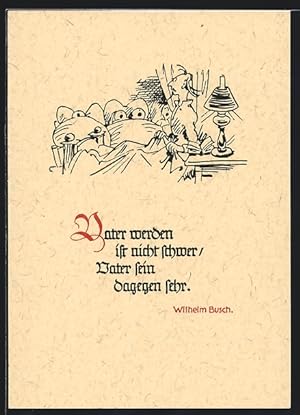 Bild des Verkufers fr Knstler-Ansichtskarte Wilhelm Busch: Vater werden ist nicht schwer, Vater sein dagegen sehr zum Verkauf von Bartko-Reher
