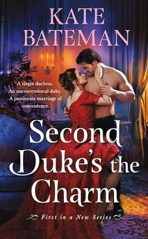 Seller image for Second Duke's the Charm (Her Majestys Rebels, 1) by Bateman, Kate [Mass Market Paperback ] for sale by booksXpress