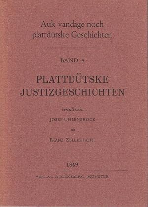 Bild des Verkufers fr Plattdtske Justizgeschichten : Vertellt. Josef Uhlenbrock ; Franz Zellerhoff zum Verkauf von Bcher bei den 7 Bergen