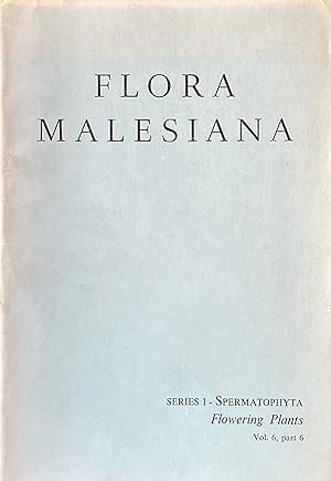 Seller image for Flora Malesiana series 1, vol. 6 part 6 for sale by Acanthophyllum Books