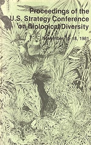 Proceedings of the U.S. strategy conference on biological diversity