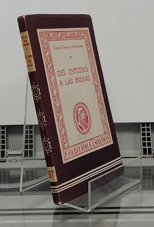 Imagen del vendedor de Del estudio a las indias., Novela histrica de costumbres escolares a la venta por Librera Dilogo