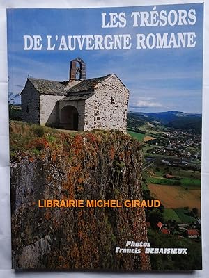 Image du vendeur pour Le Trsor de l'Auvergne romane mis en vente par Librairie Michel Giraud