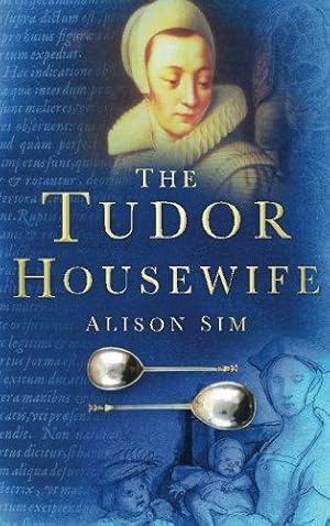 Seller image for The Tudor Housewife for sale by WeBuyBooks