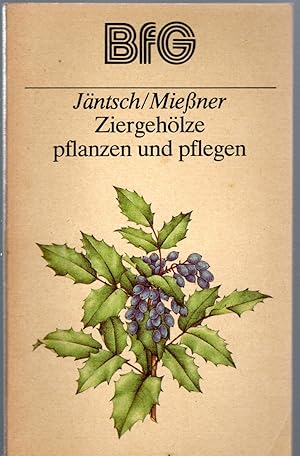 Bild des Verkufers fr Ziergehlze pflanzen und pflegen zum Verkauf von Antiquariat Jterbook, Inh. H. Schulze