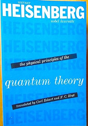 Imagen del vendedor de Physical principles of the quantum theory a la venta por L'angolo del vecchietto